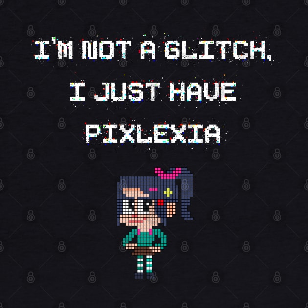 Pixlexia by Mick-E-Mart